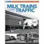 KAL12815 Milk Trains and Traffic